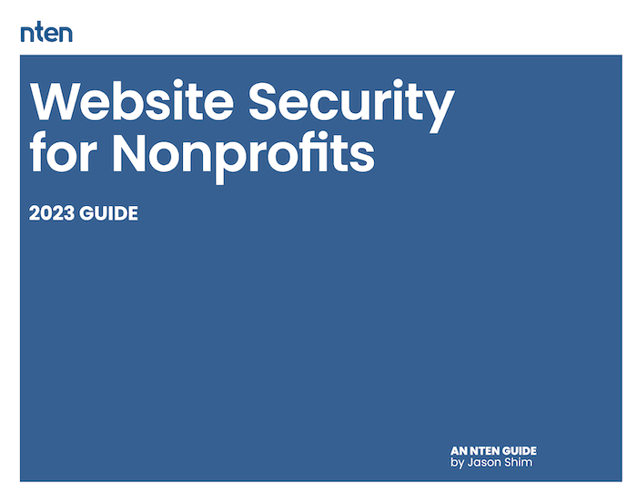 2023 Website Security for Nonprofits. An NTEN guide by Jason Shim.