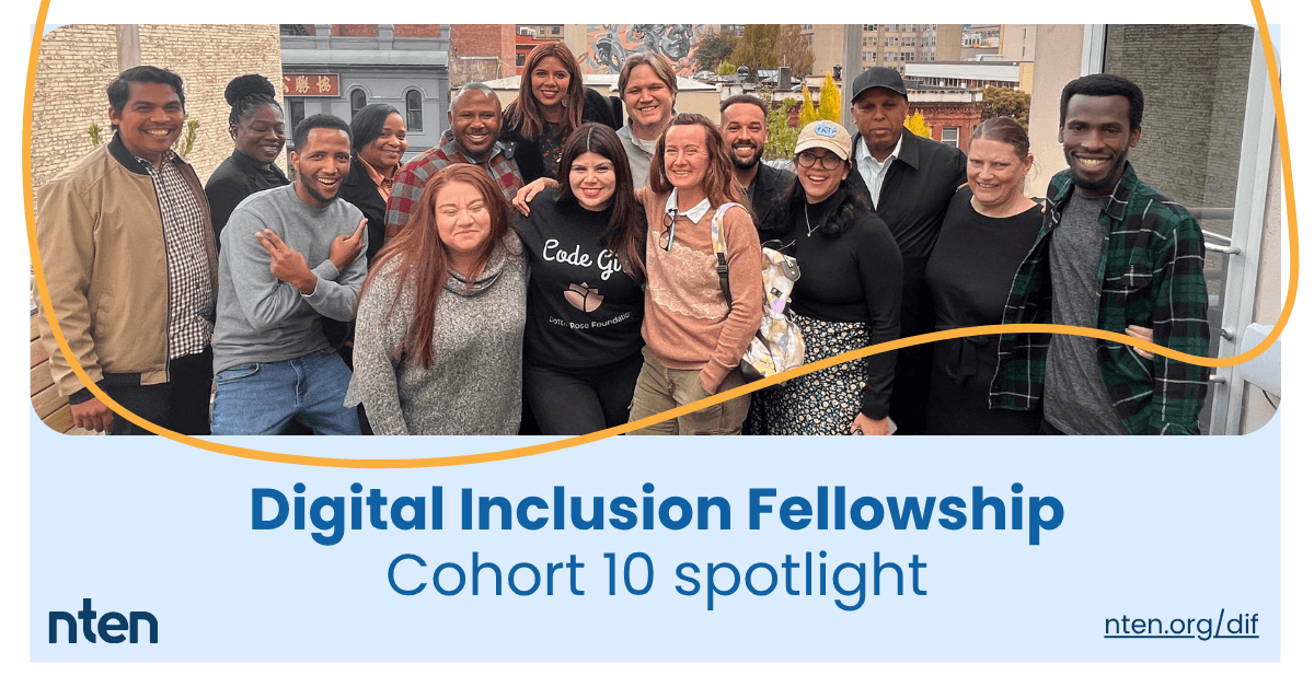 Digital Inclusion Fellowship Cohort 10 Spotlight featuring a group photo of the fellows smiling at the camera.