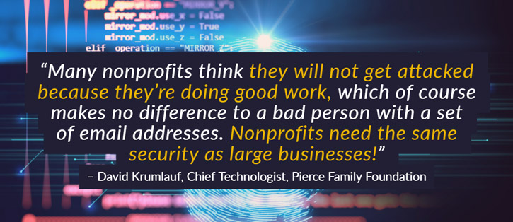 Nonprofits need the same security as large businesses.